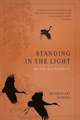 Standing in the Light: My Life as a Pantheist by Sharman Apt Russell image