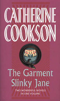 The Garment / Slinky Jane by Catherine Cookson