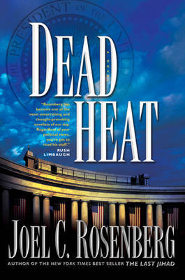 Dead Heat on Paperback by Joel C Rosneberg