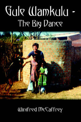 Gule Wamkulu - the Big Dance by Winifred McCaffrey image