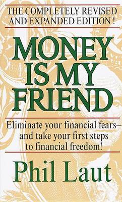 Money is My Friend by Phil Laut image