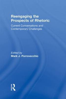 Reengaging the Prospects of Rhetoric image