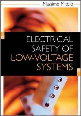 Electrical Safety of Low-Voltage Systems on Hardback by Massimo Mitolo