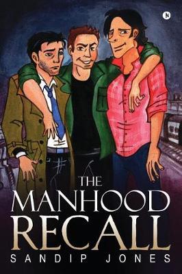 The Manhood Recall by Sandip Jones image