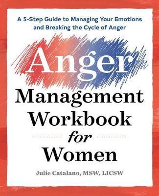 The Anger Management Workbook for Women by Julie Catalano image