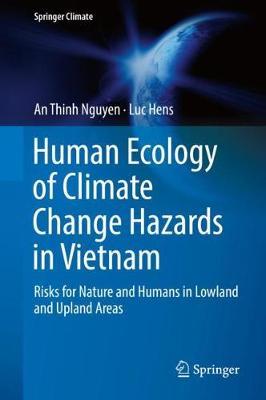 Human Ecology of Climate Change Hazards in Vietnam by An Thinh Nguyen image