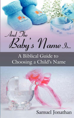 And The Baby's Name Is... by Samuel, Jonathan image