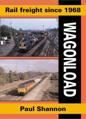 Rail Freight Since 1968 by Paul Shannon image