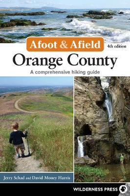 Afoot and Afield: Orange County by Jerry Schad image