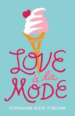 Love A La Mode by Stephanie Kate Strohm image