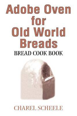 Adobe Oven for Old World Breads by Charel Scheele image