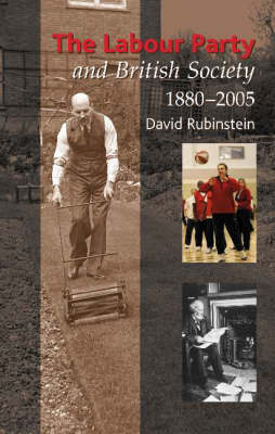 Labour Party and British Society by David Rubinstein image