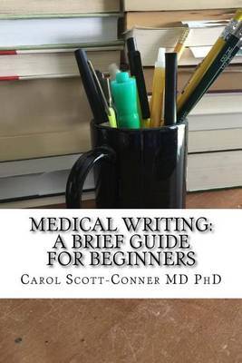 Medical Writing on Paperback by Carol Scott-Conner MD