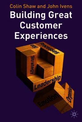 Building Great Customer Experiences on Hardback by Colin Shaw