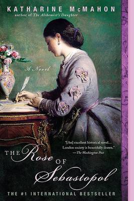 The Rose of Sebastopol by Katharine McMahon image