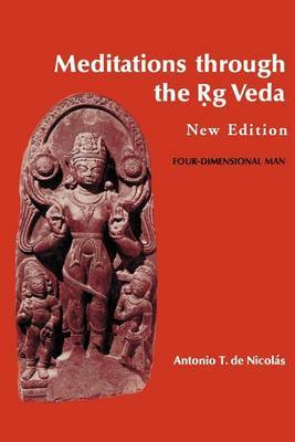 Meditations Through the Rig Veda by Antonio T.De Nicolas image