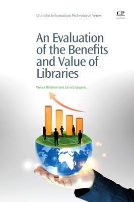 An Evaluation of the Benefits and Value of Libraries by Viveca Nystrom image
