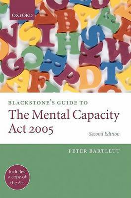 Blackstone's Guide to the Mental Capacity Act 2005 by Peter Bartlett image