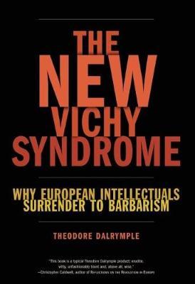 The New Vichy Syndrome by Theodore Dalrymple image