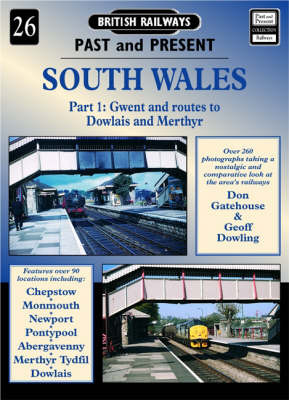 South Wales: Pt.1: Gwent and Routes to Dowlais and Merthyr by Don Gatehouse image