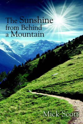 The Sunshine from Behind a Mountain by Mick Scott image