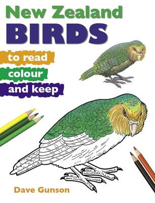 New Zealand Birds to Read, Colour and Keep on Paperback by Dave Gunson