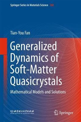 Generalized Dynamics of Soft-Matter Quasicrystals on Hardback by Tian-You Fan