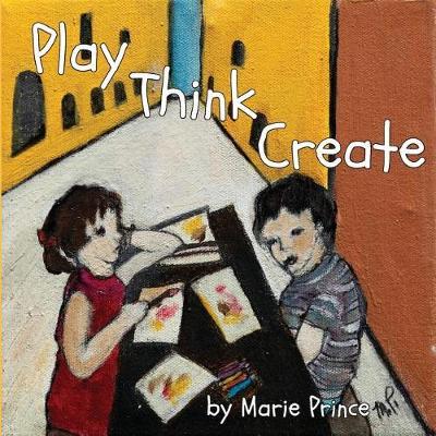 Play Think Create by Marie Prince image