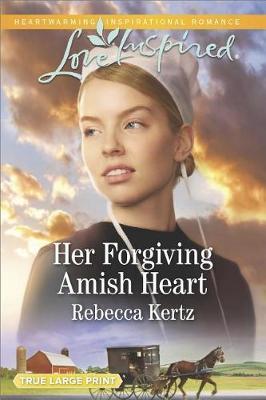 Her Forgiving Amish Heart by Rebecca Kertz image
