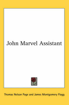 John Marvel Assistant by Thomas Nelson Page image