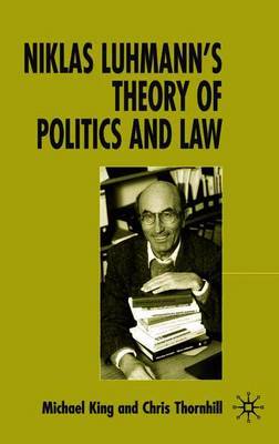 Niklas Luhmann's Theory of Politics and Law by Chris Thornhill image