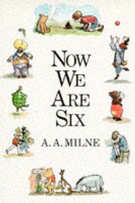 Now We Are Six by A.A. Milne image