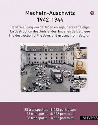 Mecheln - Auschwitz 1942-1944: The Destruction of the Jews and Gypsies from Belgium by Maxime Steinberg image