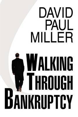 Walking Through Bankruptcy by DAVID PAUL MILLER image