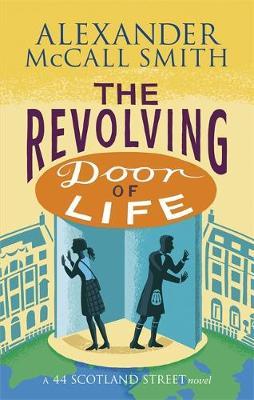 The Revolving Door of Life by Alexander McCall Smith image