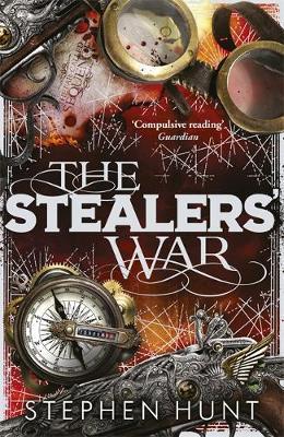 The Stealers' War by Stephen Hunt image