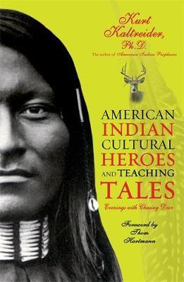 American Indian Cultural Heroes by Kurt Kaltreider image