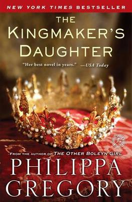 The Kingmaker's Daughter (The Cousin's War #3) by Philippa Gregory image