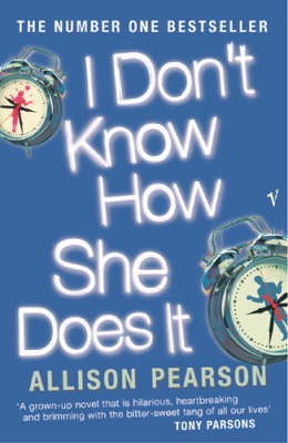 I Don't Know How She Does It by Allison Pearson image