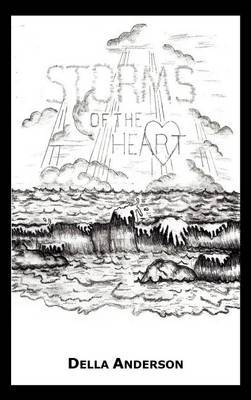 Storms of the Heart by Della Anderson image