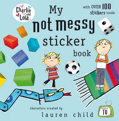 My Not Messy Sticker Book by Lauren Child image