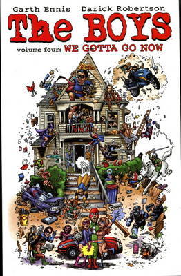 The Boys: v. 4: We Gotta Go Now by Garth Ennis image