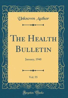 The Health Bulletin, Vol. 55 by Unknown Author image
