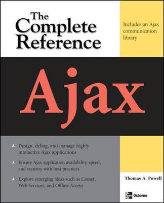 Ajax: The Complete Reference by Thomas Powell