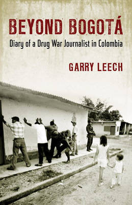 Beyond Bogota by Garry Leech image