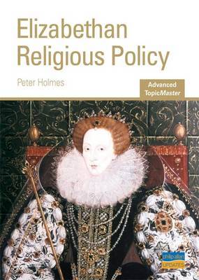 Elizabethan Religious Policy by P. Holmes image