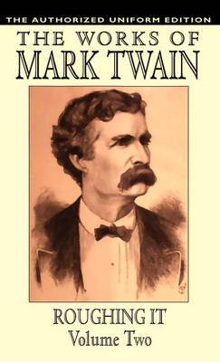 Roughing it: vol.2 on Hardback by Samuel Clemens