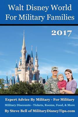 Walt Disney World for Military Families 2017 by Steve Bell image