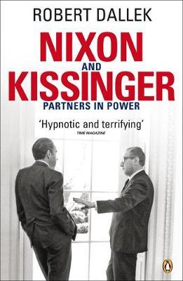 Nixon and Kissinger by Robert Dallek image