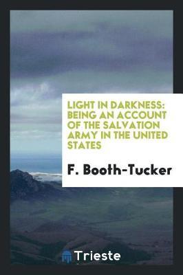 Light in Darkness by F.Booth- Tucker image
